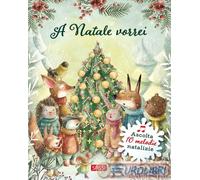 A Natale vorrei. Ediz. illustrata - Pesavento Giulia
