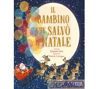 9788830382787 Patrick Corrigan Il bambino che salvò il Natale Sassi
