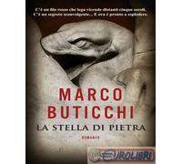 9788830438057 Marco Buticchi La stella di pietra Longanesi