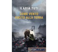 9788830459175 TUTI COME VENTO CUCITO ALLA TERRA LONGANESI