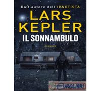 Libri Lars Kepler - Il Sonnambulo