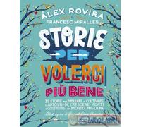 9788831001854 Francesc Miralles Storie per volerci più bene. 35 storie per impar
