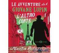 9788831022064 Marta Palazzesi L'altro conte. Le avventure del giovane Lupin Sala