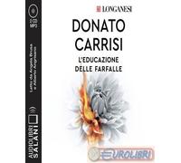 Audiolibro Donato Carrisi - L' Educazione Delle Farfalle. Audiolibro. CD Audio F