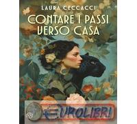 9788831029094 Laura Ceccacci Contare i passi verso casa Salani