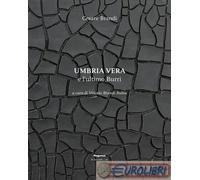 9788831280549 Cesare Brandi Umbria vera e l'ultimo Burri. Ediz. illustrata Magon