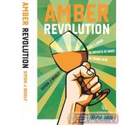 9788831286015 Simon J. Woolf Amber revolution. Come il mondo ha imparato ad amar
