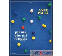 9788831312929 Anne Pauly Prima che mi sfugga L'orma