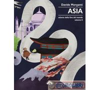 Atlante della fine del mondo. Vol. 2: Asia
