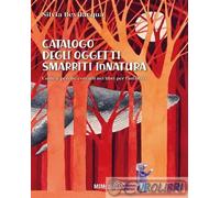 9788831426954 Silvia Bevilacqua Catalogo degli Oggetti Smarriti InNatura. Come e