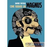 9788831459051 Davide Toffolo Come rubare un Magnus Oblomov Edizioni