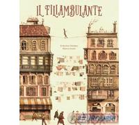 Il filiambulante. Ediz. illustrata