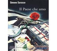 9788831716116 Simone Sarasso Il paese che amo Marsilio