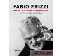9788832009699 Fabio Frizzi Backstage di un compositore Graphofeel