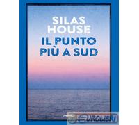 Libri House Silas - Il Punto Piu A Sud