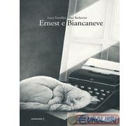 9788832070804 Luca Tortolini Ernest e Biancaneve. Ediz. a colori Orecchio Acerbo