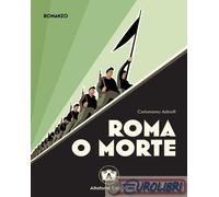 9788832078480 Carlomanno Adinolfi Roma o morte EMUSE
