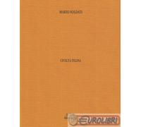 CIVILTA' FELINA - SOLDATI MARIO - HENRY BEYLE