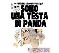 9788832739336 Giacomo Keison Bevilacqua Sono una testa di Panda Bao Publishing