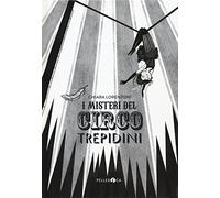 I misteri del Circo Trepidini