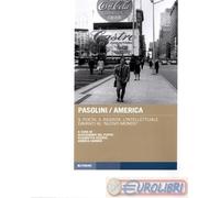 9788832835380 Alessandro Del Puppo Pasolini/America. L'intellettuale davanti al