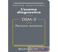 9788832850048 Abraham M. Nussbaum L'esame diagnostico con il DSM-5 per la person