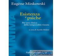 9788832858174 Eugène Minkowski Esistenza e psiche. Per una clinica della tempora