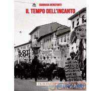 9788832873146 Barbara Beneforti Il tempo dell'incanto Tra le righe libri