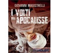 9788833171449 Giovanni Magistrelli I volti dell'Apocalisse EDITEST