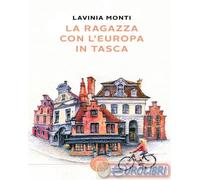9788833237480 Lavinia Monti La ragazza con l'Europa in tasca bookabook