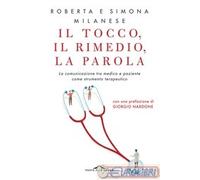 9788833312866 Simona Milanese,Roberta Milanese Il tocco, il rimedio, la parola.
