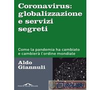 9788833314488 Aldo Giannuli Coronavirus: globalizzazione e servizi segreti. Come