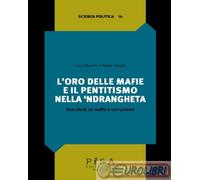 9788833399508 Fabio Herold L'oro delle mafie e il pentitismo nella ‘ndrangheta.