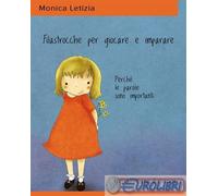 9788833542218 Monica Letizia Filastrocche per giocare e imparare. Perch le paro