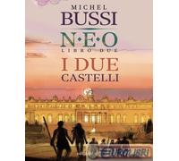 I due castelli. N.E.O.. Vol. 2