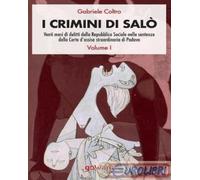 9788833634425 Gabriele Coltro I crimini di Salò. Venti mesi di delitti della Rep