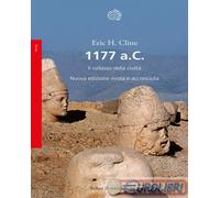 Libri Cline Eric H. - 1177 A.C. Il Collasso Della Civilta