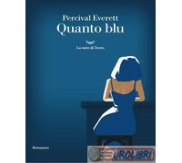 9788834601150 Percival Everett Quanto blu La nave di Teseo