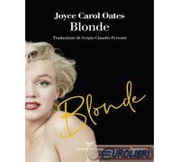 Libri Joyce Carol Oates - Blonde