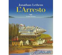 9788834606414 Jonathan Lethem L' arresto La nave di Teseo