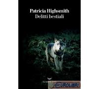 9788834611661 HIGHSMITH DELITTI BESTIALI LA NAVE DI TESEO