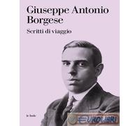 9788834611944 Giuseppe Antonio Borgese Scritti di viaggio La nave di Teseo