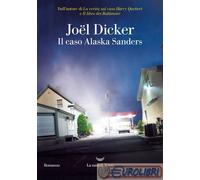 9788834616154 DICKER CASO ALASKA SANDERS LA NAVE DI TESEO
