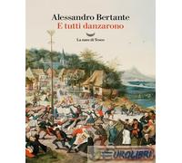 9788834620045 Alessandro Bertante E tutti danzarono La nave di Teseo