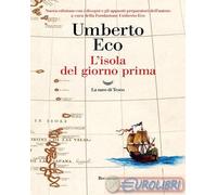 9788834620113 Umberto Eco L'isola del giorno prima. Ediz. illustrata La nave di