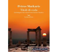9788834620526 Petros Markaris Titoli di coda La nave di Teseo