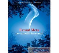 LE CAMELIE INVERNALI - META ERMAL - La nave di Teseo
