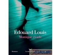 9788834621363 Édouard Louis Monique evade La nave di Teseo