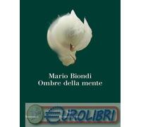 9788834623657 Mario Biondi Ombre della mente La nave di Teseo