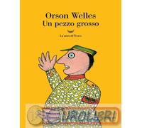 9788834623701 Orson Welles Un pezzo grosso Alberto Pezzotta